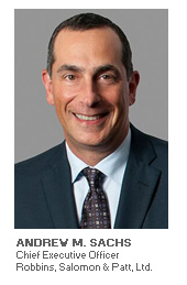 Photo of Andrew M. Sachs - Chief Executive Officer - Robbins, Salomon & Patt, Ltd