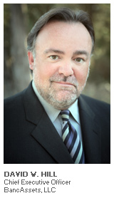 Photo of David W. Hill - Chief Executive Officer - BancAssets, LLC