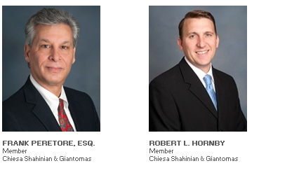 Photos of Robert L. Hornby, Member, Chiesa Shahinian & Giantomasi and Frank Peretore, Esq., Member, Chiesa Shahinian & Giantomasi