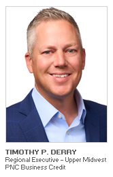 Timothy P. Derry - Regional Executive – Upper Midwest - PNC Business Credit ABL Advisor article with Timothy P. Derry - Regional Executive – Upper Midwest - PNC Business Credit